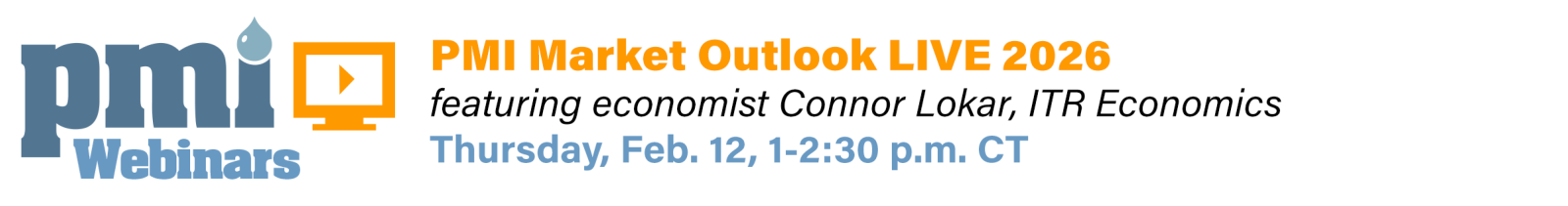 PMI Market Outlook Live Feb. 12 1-2:30pm